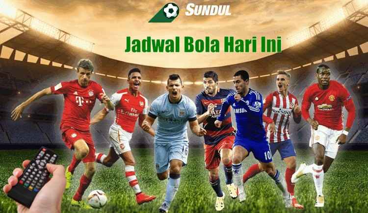 jadwal bola hari ini